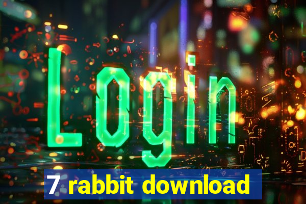 7 rabbit download